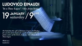 Ludovico Einaudi In a Time Lapse live from home [upl. by Atima]