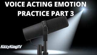 Voice Acting Practice Lines And Emotions Part 3 [upl. by Pilif]