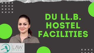 DU LLB Hostel Facilities  Law Faculty Hostel [upl. by Eelyac]