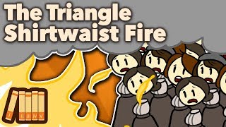 The Triangle Shirtwaist Fire  Horror in Manhattan  Extra History [upl. by Papst]