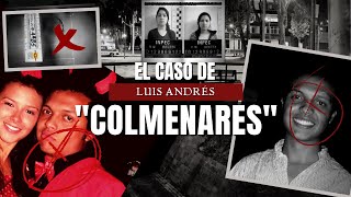 El Caso COLMENARES  El Tiempo que pasa es la verdad que huye  Criminalista Nocturno [upl. by Utir]