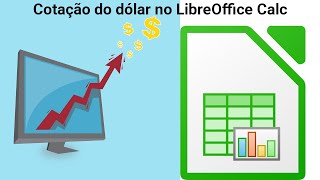 Cotação do dólar e outros dados online no LibreOffice Calc [upl. by Lanita]