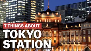 7 Things to know about Tokyo Station  japanguidecom [upl. by Biddie]