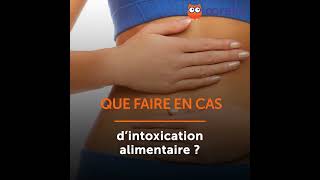 Que faire en cas dintoxication alimentaire [upl. by Leehar]