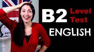 B2 Level English Test [upl. by Etnwahs]