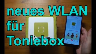 Toniebox  WLAN hinzufügen und die Box mit dem Internet verbinden [upl. by Enitnatsnoc]