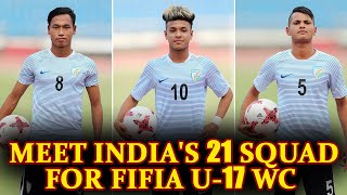 FIFA U17 World Cup 2017 Meet Indias 21man squad  Oneindia News [upl. by Oidivo536]