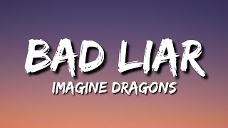 Imagine Dragons  Bad Liar Lyrics [upl. by Adaminah]