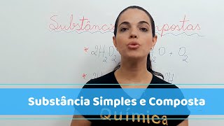 Substância Simples e Compostas [upl. by Kiehl]