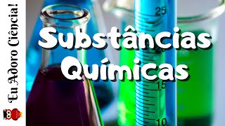 Substâncias Químicas  Introdução à Química [upl. by Darnok]