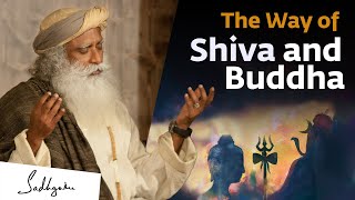 The Way of Shiva and Buddha  Sadhguru [upl. by Tips575]