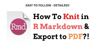 How To Knit In R Markdown in WordPDF Format  Easy amp Detailed [upl. by Meece]