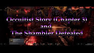 Darkest Dungeon II  Occultist Chapter 3 and Shambler Defeated [upl. by Tlevesoor]