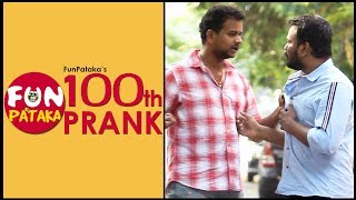 FunPatakas 100th Prank Video  Pranks in Hyderabad 2019  Telugu Pranks [upl. by Zehc623]