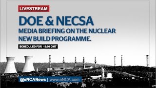 LIVE DOE amp NECSA media briefing on new nuclear build programme [upl. by Anastasio832]