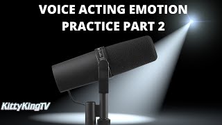 Voice Acting Practice Lines And Emotions Part 2 [upl. by Raina]