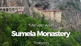 Sumela Monastery  Trabzon [upl. by Jueta]