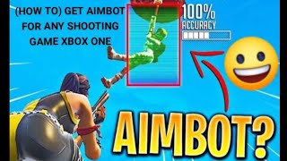 HOW TO Get Aimbot For Any Shooting Game Xbox One [upl. by Aihsekat]