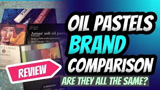 Oil Pastels Brand Comparison and What Is The Difference [upl. by Clemens682]