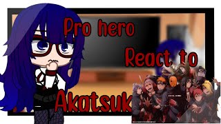 Pro hero react to ataksuki 19 Amv [upl. by Perr]