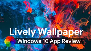 Lively Wallpaper Windows 10 App Review [upl. by Enilada]