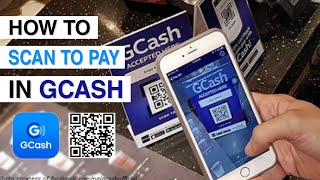 How to SCAN TO PAY in GCASH QR CODE  Updated 2021  Step by Step for Beginners [upl. by Eldredge90]