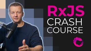 Learn RxJS in 60 Minutes for Beginners  Free Crash Course [upl. by Isadore93]