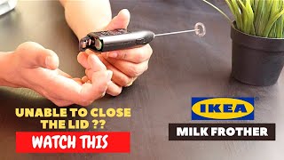 IKEA Milk Frother Battery Installation and Trick To Close the Lid [upl. by Femmine]