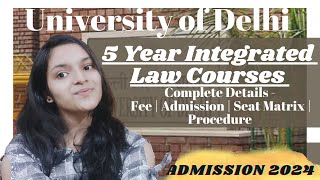 DU LLB 5 Year Integrated Law Program 2024  Complete Details  Fee  Seat Matrix  CLAT [upl. by Caneghem226]