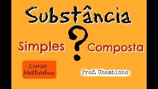 substância simples e composta [upl. by Rey32]