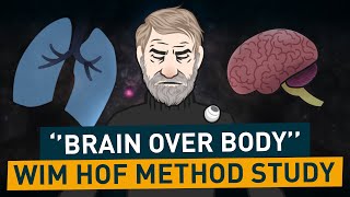 Wim Hof Method  quotBrain over Bodyquot Michigan Study [upl. by Zere]