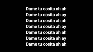 Lyrics of Dame Tu Cosita by El Chombo  Full version lyrics  Lyrics on the screen  Latest 2018 [upl. by Allenrad]