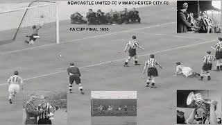 NEWCASTLE UNITED FC V MANCHESTER CITYFC FA CUP FINAL 1955  WEMBLEY STADIUM  31 [upl. by Ytissac996]