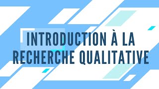 Introduction à la recherche qualitative [upl. by Maggy10]