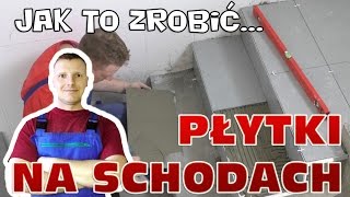 Jak położyć płytki na schodach [upl. by Eidurt654]