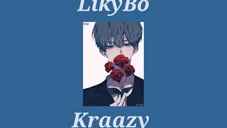 LikyBo Kraazy Nightcore [upl. by Farnham71]