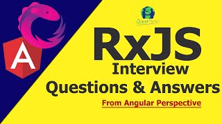 RxJS Interview Questions and Answers  RxJS Interview Questions  RxJS in Angular [upl. by Ecnerol]