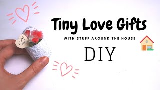 DIY Tiny Love Gifts with Stuff Around the House  Handmade Gifts for Boyfriend or Girlfriend [upl. by Aiz]