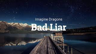 Imagine Dragon  Bad Liar 1 Hour 1 hora [upl. by Mcnelly154]