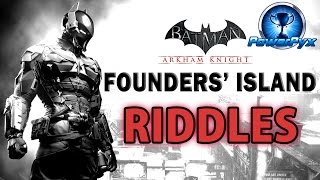 Batman Arkham Knight  Founders Island  All Riddle Locations amp Solutions [upl. by Settle]