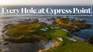 Every Hole at Cypress Point Club  Golf Digest [upl. by Sonstrom864]