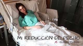 MI OPERACIÓN DE REDUCCIÓN DE PECHO VLOG REAL  Happymel [upl. by Jadwiga]