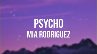 Mia Rodriguez  Psycho Lyrics [upl. by Conias]