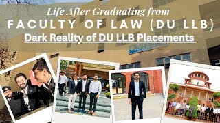 Life After Graduating From Faculty of Law University of Delhi DU LLB Dark Reality of Placements [upl. by Lebbie]