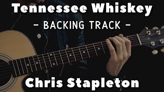 Tennessee Whiskey » Backing Track » Chris Stapleton [upl. by Uliram]