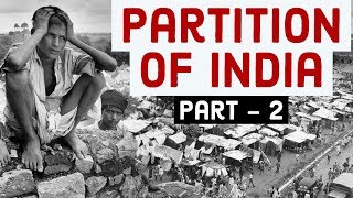 Partition of India Part 2  Know the facts truth amp reality behind 1947 division of India amp Pakistan [upl. by Gnaht]