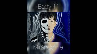 Mirándome  Bady Official audio [upl. by Barry864]