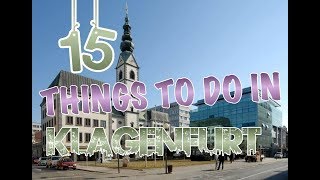 Top 15 Things To Do In Klagenfurt Austria [upl. by Remot427]