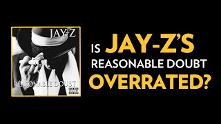 Is JAYZ’s Reasonable Doubt Overrated [upl. by Lilahk]