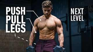 The Smartest Push Pull Legs Routine Fully Explained [upl. by Ttiwed]